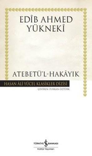 Atebetü'l-Hakayık - Hasan Ali Yücel Klasikler