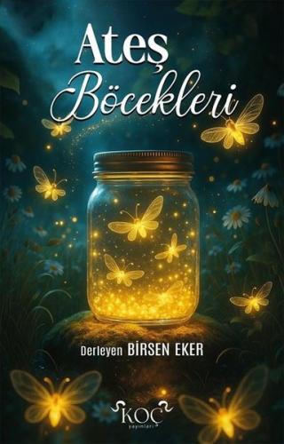 Ateş Böcekleri (Ciltli)