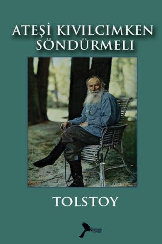 Ateşi Kıvılcımken Söndürmeli