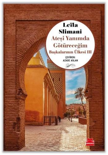 Ateşi Yanımda Götüreceğim - Başkalarının Ülkesi 3