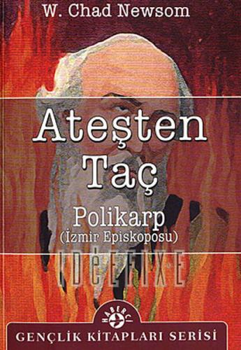 Ateşten TaçPolikarp (İzmir Episkoposu)