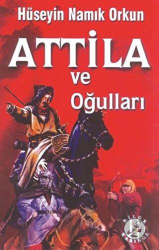 Atilla ve Oğulları