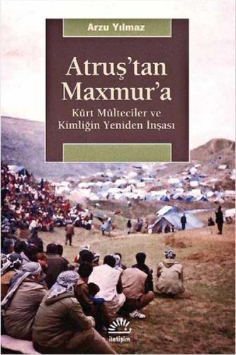 Atruş’tan Maxmur’a | Kitap Ambarı
