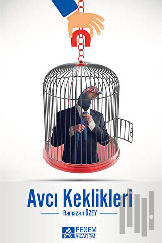 Avcı Keklikleri | Kitap Ambarı