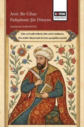 Avni: Bir Cihan Padişahının Şiir Dünyası