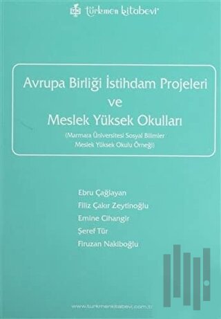 Avrupa Birliği İstihdam Projeleri ve Meslek Yüksek Okulları