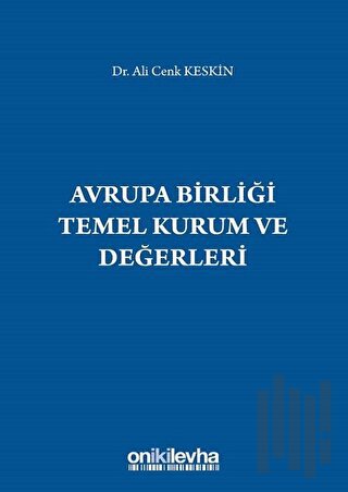 Avrupa Birliği Temel Kurum ve Değerleri