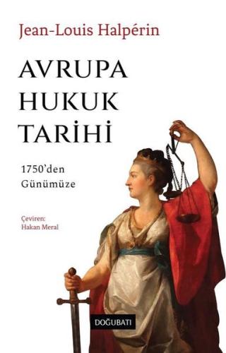 Avrupa Hukuk Tarihi: 1750'den Günümüze