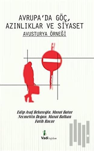 Avrupa'da Göç Azınlıklar ve Siyaset - Avusturya Örneği