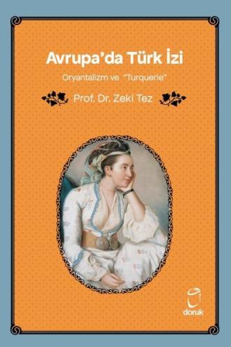 Avrupa'da Türk İzi - Oryantalizm ve Turquerie
