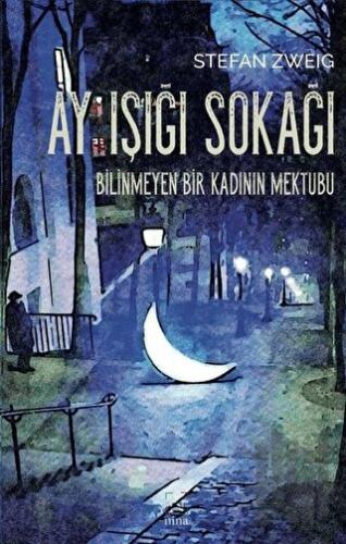 Ay Işığı Sokağı / Bilinmeyen Bir Kadının Mektubu | Kitap Ambarı