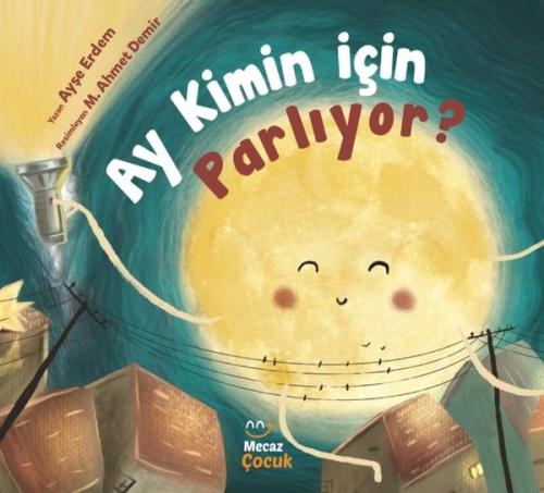 Ay Kimin İçin Parlıyor? | Kitap Ambarı