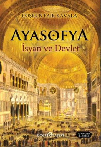 Ayasofya - İsyan ve Devlet