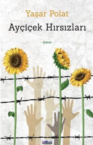 Ayçiçek Hırsızları | Kitap Ambarı