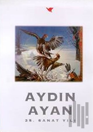 Aydın Ayan 25. Sanat Yılı