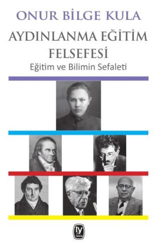 Aydınlanma Eğitim Felsefesi - Eğitim ve Bilimin Sefaleti