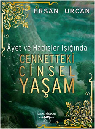 Ayet ve Hadisler Işığında Cennetteki Cinsel Yaşam