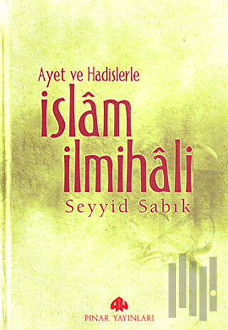 Ayet ve Hadislerle İslam İlmihali (Ciltli)