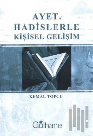 Ayet ve Hadislerle Kişisel Gelişim
