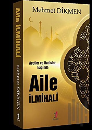 Ayetler ve Hadisler Işığında Aile İlmihali