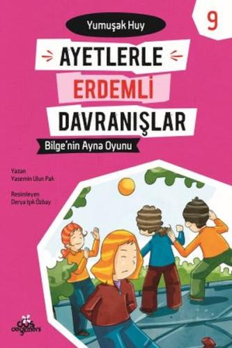 Ayetlerle Erdemli Davranışlar 9 - Bilge'nin Ayna Oyunu | Kitap Ambarı