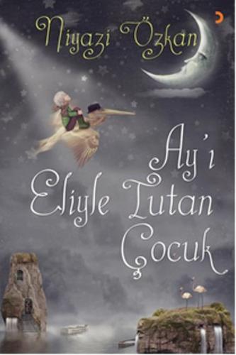 Ay'ı Eliyle Tutan Çocuk