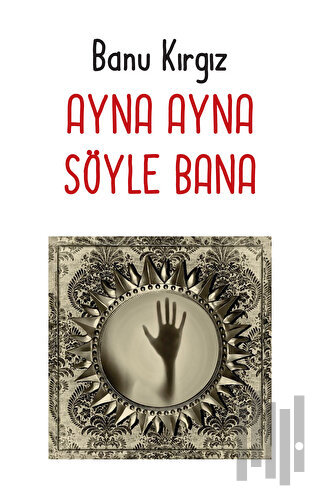 Ayna Ayna Söyle Bana