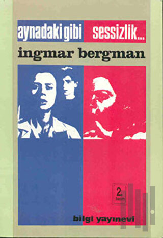 Aynadaki Gibi / Sessizlik...