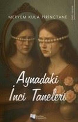 Aynadaki İnci Taneleri | Kitap Ambarı