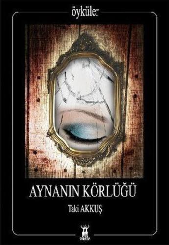 Aynanın Körlüğü