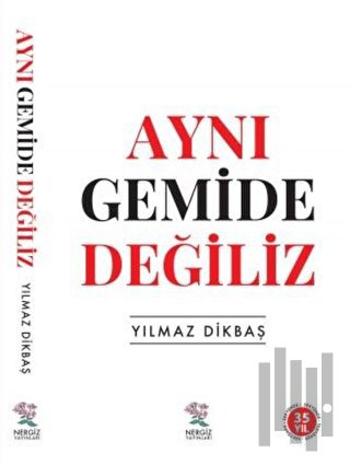 Aynı Gemide Değiliz