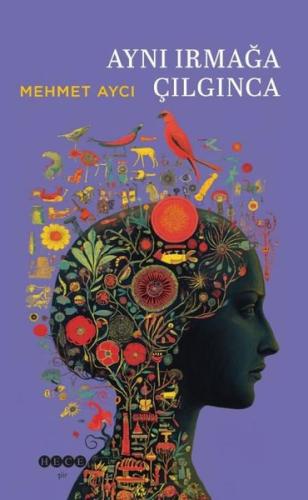 Aynı Irmağa Çılgınca | Kitap Ambarı