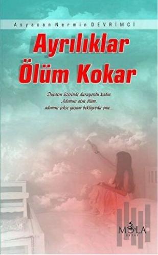 Ayrılıklar Ölüm Kokar
