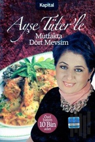 Ayşe Tüter’le Mutfakta Dört Mevsim