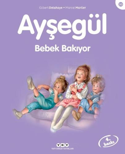 Ayşegül 30 Bebek Bakıyor