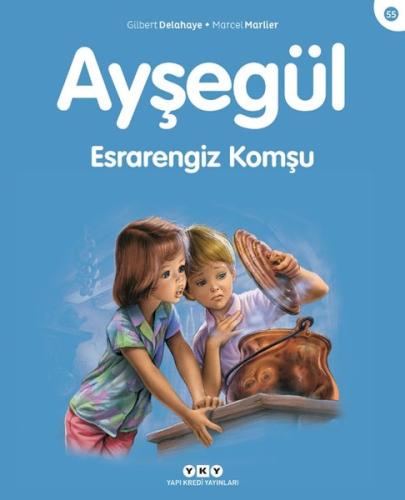 Ayşegül Esrarengiz Komşu | Kitap Ambarı