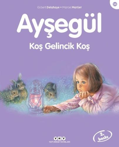 Ayşegül 56 - Koş Gelincik Koş | Kitap Ambarı