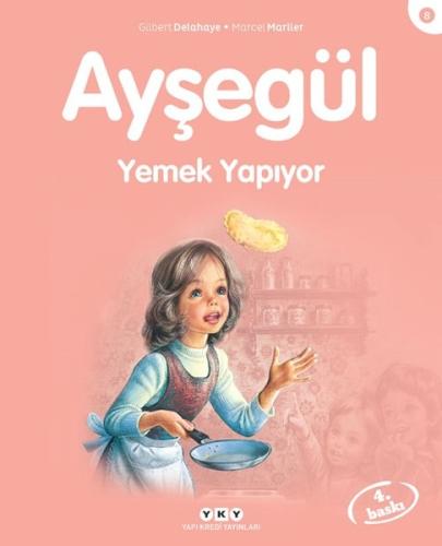 Ayşegül Yemek Yapıyor | Kitap Ambarı