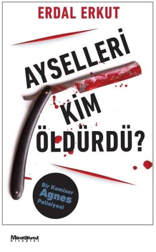 Ayselleri Kim Öldürdü?