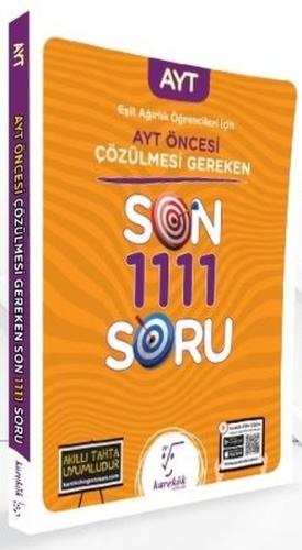 AYT den Önce Çözülmesi Gereken Sonra 1111 Soru(Eşit Ağırlık)