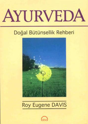Ayurveda - Ruh ve Madde Yay.