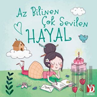 Az Bilinen Çok Sevilen Hayal