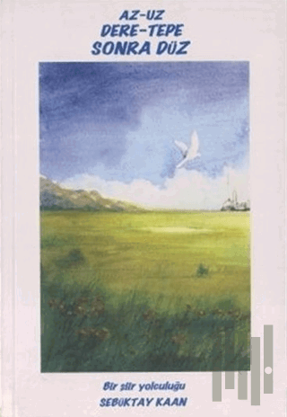Az-Uz Dere-Tepe Sonra Düz