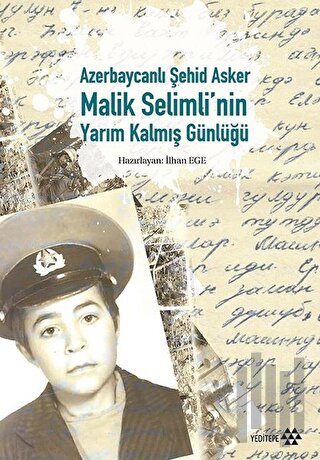 Azerbaycanlı Şehid Asker Malik Selimli'nin Yarım Kalmış Günlüğü (Ciltl