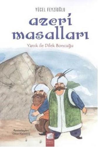 Azeri Masalları - Yanık İle Dilek Boncuğu
