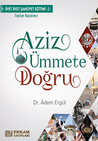 Aziz Ümmete Doğru | Kitap Ambarı