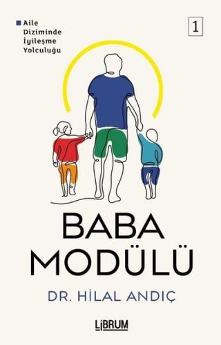 Baba Modülü 1 - Aile Diziminde İyileşme Yolculuğu | Kitap Ambarı
