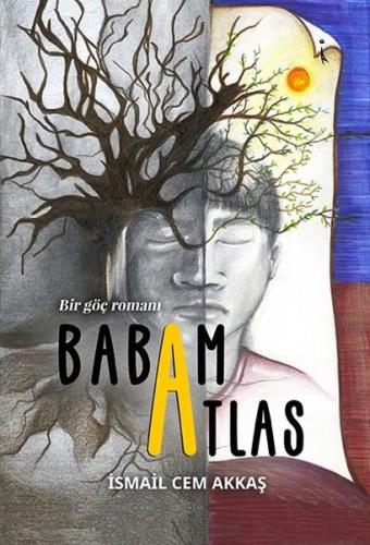 Babam Atlas - Bir Göç Romanı