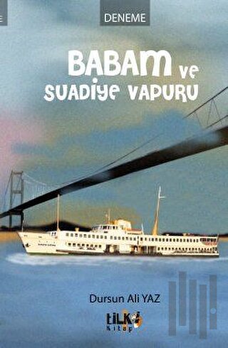 Babam ve Suadiye Vapuru