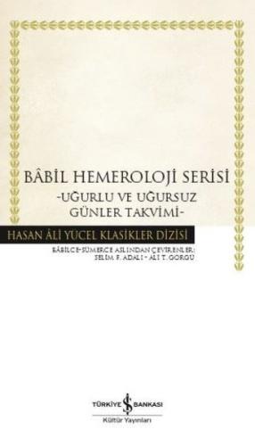 Babil Hemeroloji Serisi-Uğurlu ve Uğursuz Günler Takvimi (Ciltli)